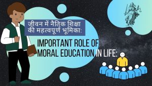 Important role of moral education in life e5NduA