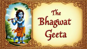 भगवद गीता की 5 अमूल्य शिक्षाएं